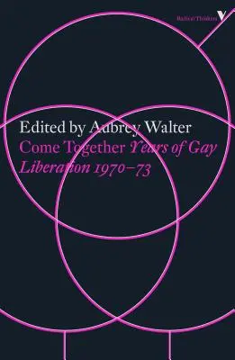 Veniți împreună: Ani de eliberare a homosexualilor - Come Together: Years of Gay Liberation