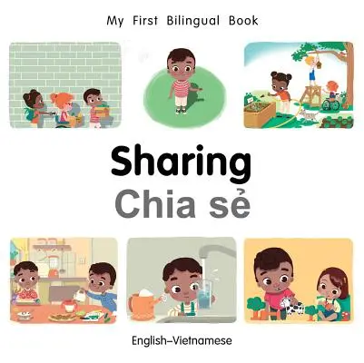 My First Bilingual Book-Sharing (engleză-vietnameză) - My First Bilingual Book-Sharing (English-Vietnamese)