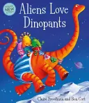 Extratereștrii iubesc dinopanții - Aliens Love Dinopants