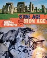 Detectivul istoriei investighează: De la Epoca de Piatră la Epoca de Fier - The History Detective Investigates: Stone Age to Iron Age