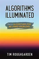 Algorithms Illuminated (Partea 4): Algoritmi pentru probleme NP-Hard - Algorithms Illuminated (Part 4): Algorithms for NP-Hard Problems