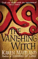 Vanishing Witch - O poveste istorică întunecată despre vrăjitorie și rebeliune - Vanishing Witch - A dark historical tale of witchcraft and rebellion
