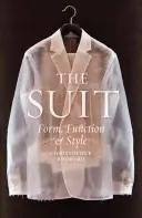 Costumul: Formă, funcție și stil - The Suit: Form, Function and Style