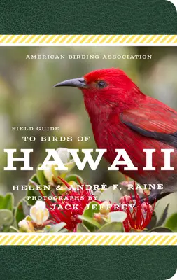 Ghidul de teren al Asociației americane pentru observarea păsărilor din Hawaii - American Birding Association Field Guide to Birds of Hawaii