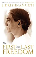 Prima și ultima libertate - First and Last Freedom