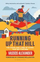 Running Up That Hill: The Highs and Lows of Going That Bit Further