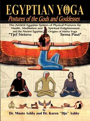 Posturi egiptene de yoga ale zeilor și zeițelor - Egyptian Yoga Postures of the GOds and Goddesses