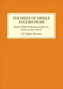Index of Middle English Prose: Handlist XXIII: Colecția Rawlinson, Biblioteca Bodleian, Oxford - Index of Middle English Prose: Handlist XXIII: The Rawlinson Collection, Bodleian Library, Oxford