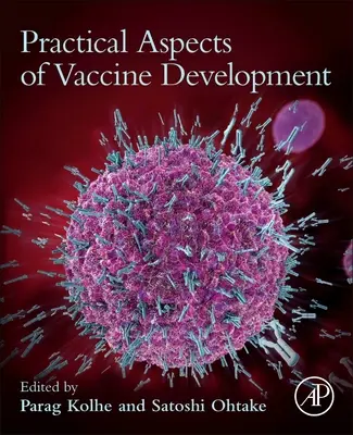 Aspecte practice ale dezvoltării vaccinurilor - Practical Aspects of Vaccine Development