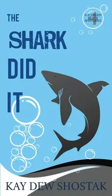 Rechinul a făcut-o - The Shark Did It