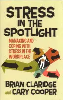 Stresul în lumina reflectoarelor: Gestionarea și confruntarea cu stresul la locul de muncă - Stress in the Spotlight: Managing and Coping with Stress in the Workplace