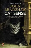 Cat Sense - Dezvăluirea enigmei feline - Cat Sense - The Feline Enigma Revealed