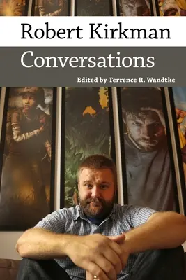 Robert Kirkman: Conversații - Robert Kirkman: Conversations