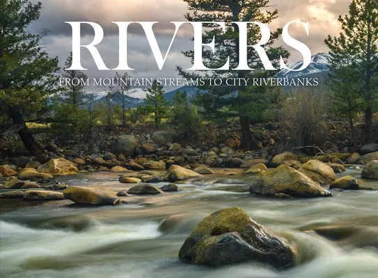 Râuri: De la râurile de munte la malurile orașelor - Rivers: From Mountain Streams to City Riverbanks