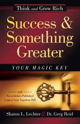 Succesul și ceva mai mare: Cheia ta magică - Success and Something Greater: Your Magic Key