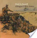 Fred A. Farrell: Artistul de război din Glasgow - Fred A. Farrell: Glasgow's War Artist