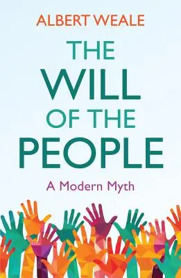 Voința poporului: Un mit modern - The Will of the People: A Modern Myth