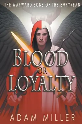 Sânge sau loialitate - Blood or Loyalty