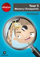 Abacus Mastery Checkpoints Workbook Anul 5 / P6 - Abacus Mastery Checkpoints Workbook Year 5 / P6