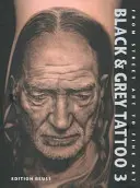 Black & Grey Tattoo - Volumul 3: Fotorealismul - Black & Grey Tattoo - Volume 3: The Photorealism