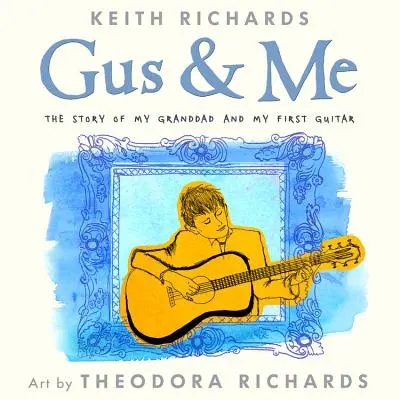 Gus & Me: Povestea bunicului meu și a primei mele chitare - Gus & Me: The Story of My Granddad and My First Guitar
