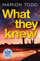 Ce știau ei - O carte polițistă scoțiană care te pune pe gânduri - What They Knew - A page-turning Scottish detective book