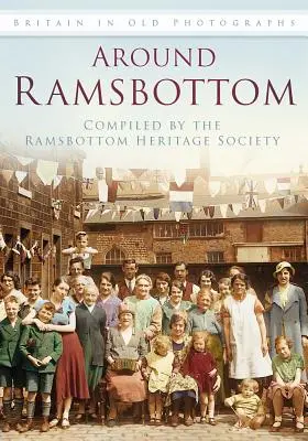 În jurul orașului Ramsbottom - Around Ramsbottom