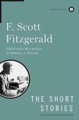 Povestirile lui F. Scott Fitzgerald - The Short Stories of F. Scott Fitzgerald