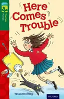 Oxford Reading TreeTops Fiction: Level 12 More Pack A: Here Comes Trouble - Oxford Reading Tree TreeTops Fiction: Level 12 More Pack A: Here Comes Trouble
