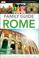 Ghid de familie DK Eyewitness Roma - DK Eyewitness Family Guide Rome