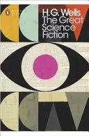 Mare science fiction - Mașina timpului, Insula doctorului Moreau, Omul invizibil, Războiul lumilor, povestiri - Great Science Fiction - The Time Machine, The Island of Doctor Moreau, The Invisible Man, The War of the Worlds, Short Stories