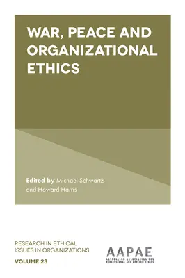 Război, pace și etică organizațională - War, Peace and Organizational Ethics