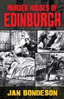 Casele crimelor din Edinburgh - Murder Houses of Edinburgh