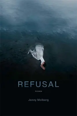 Refuz: Poezii - Refusal: Poems