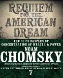 Requiem pentru visul american: Cele 10 principii ale concentrării bogăției și puterii - Requiem for the American Dream: The 10 Principles of Concentration of Wealth & Power