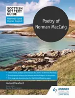 Scottish Set Text Guide: Poezia lui Norman MacCaig pentru National 5 și Higher English - Scottish Set Text Guide: Poetry of Norman MacCaig for National 5 and Higher English