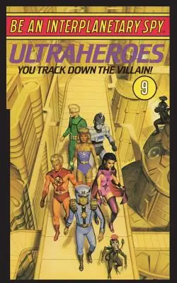 Fii un spion interplanetar: Ultraheroes - Be An Interplanetary Spy: Ultraheroes