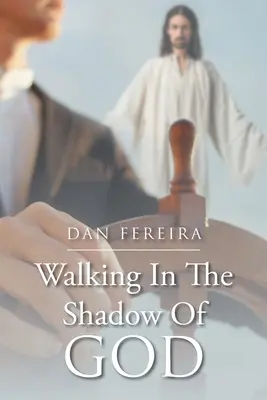 Mergând în umbra lui Dumnezeu - Walking in the Shadow of God