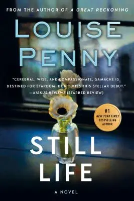 Still Life: Un roman al inspectorului-șef Gamache - Still Life: A Chief Inspector Gamache Novel