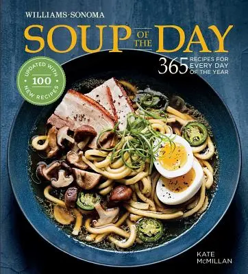 Soup of the Day (REV Edition): 365 de rețete pentru fiecare zi a anului - Soup of the Day (REV Edition): 365 Recipes for Every Day of the Year