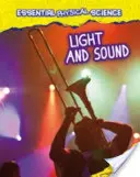 Lumină și sunet - Light and Sound