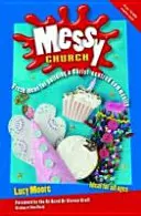 Messy Church, ediția a doua - Messy Church, Second Edition