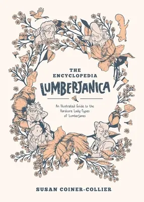 Enciclopedia Lumberjanica: Un ghid ilustrat al lumii lui Lumberjanes - Encyclopedia Lumberjanica: An Illustrated Guide to the World of Lumberjanes