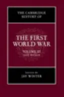 Istoria Cambridge a Primului Război Mondial, volumul 3: Societatea civilă - The Cambridge History of the First World War, Volume 3: Civil Society