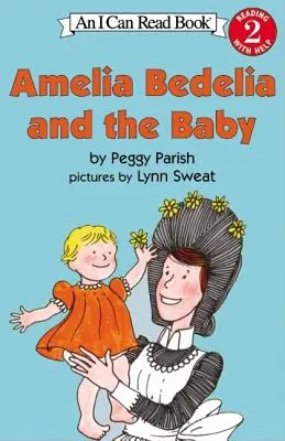 Amelia Bedelia și bebelușul - Amelia Bedelia and the Baby