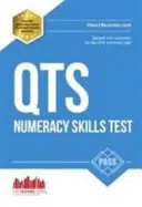 Treceți QTS Numeracy Test Questions: Ghidul complet pentru a trece testele numerice QTS - Pass QTS Numeracy Test Questions: The Complete Guide to Passing the QTS Numerical Tests