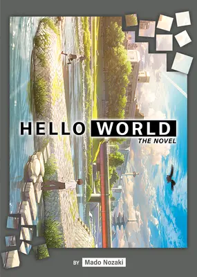 Hello World (roman ușor) - Hello World (Light Novel)
