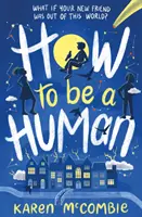 Cum să fii un om - How To Be A Human