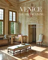 Veneția: Arta de a trăi - Venice: The Art of Living