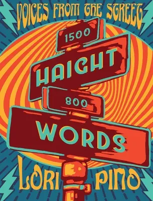 Cuvinte din Haight: Voci de pe stradă - Haight Words: Voices from the Street